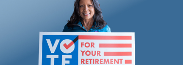 Vote for your retirement